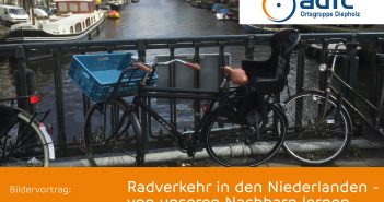 Bildervortrag 11.03.: Radverkehr in den Niederlanden Radverkehr in den Niederlanden