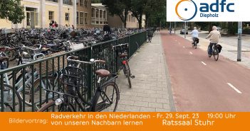Vortrag 29.9: „Radverkehr in den Niederlanden“ Vortrag 29.9.: Radverkehr in den Niederlanden